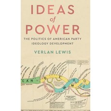 (영문도서) Ideas of Power: The Politics of American Party Ideology Development Hardcover, Cambridge University Press, English, 9781108476799