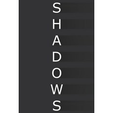 Shadows Paperback, Independently Published, English, 9798571766227