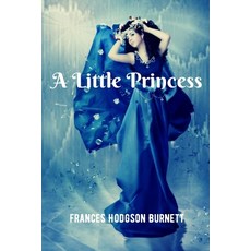 A Little Princess: Original illustrations Paperback, Independently Published, English, 9798733594279