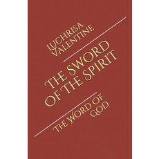 The Sword Of The Spirit: The Word Of God Paperback