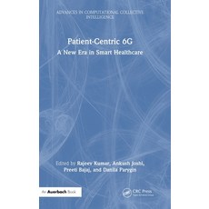 (外文書)Patient-Centric 6G: A New Era in Smart Healthcare Hardcover, Auerbach Publications, English