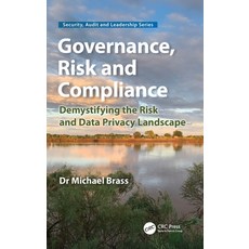 (外文書)Governance Risk and Compliance: Demystifying the Risk and Data Privacy Landscape Hardcover, CRC Press, English