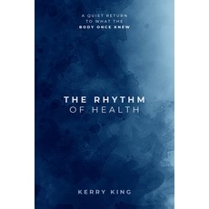 (英文圖書)The Rhythm of Health 平裝版, Kerry King, 英文