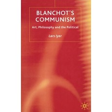(영문도서) Blanchot's Communism: Art Philosophy and the Political Paperback, Palgrave MacMillan, English, 9781349515509