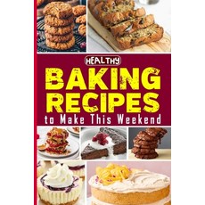 (영문도서) Healthy Baking Recipes to Make This Weekend Easy Baking Cookbook: Easy and Affordable Homemad... Paperback, Blurb, English, 9798210967343