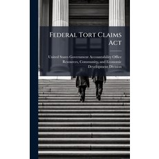(영문도서)Federal Tort Claims Act Hardcover, Hutson Street Press, English, 9781024277876