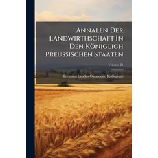 (英文書)Annalen Der Landwirthschaft In Den Königlich Preußischen Staaten; Volume 21 平裝版, Nabu Press, 英文