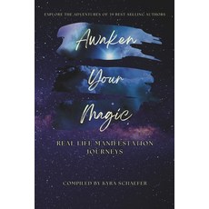 (영문도서) Awaken Your Magic: Real Life Manifestation Journeys Paperback, As You Wish Publishing, English, 9781951131647