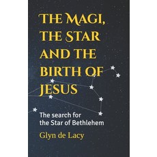 (英文圖書)The Magi the Star and the birth of Jesus: The search for the Star of Bethlehem 平裝版, Independently Published, 英文