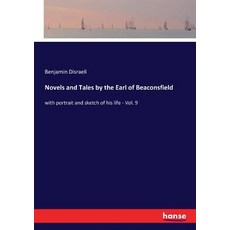 (영문도서)Novels and Tales by the Earl of Beaconsfield: with portrait and sketch of his li... Paperback, Hansebooks, English, 9783337100902