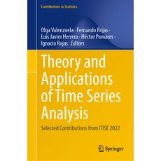 (영문도서) Theory and Applications of Time Series Analysis: Selected Contributions from Itise 2022 Hardcover, Springer, English, 9783031402081