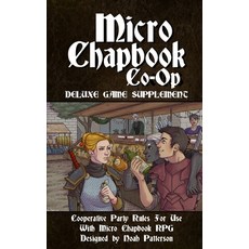 Micro Chapbook Co-Op: Cooperative Party Rules for Micro Chapbook RPG Paperback, Independently Published