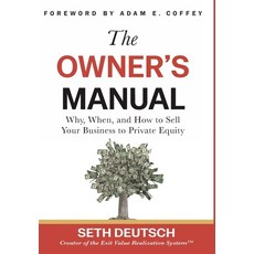 (英文圖書)The Owner's Manual: Why When and How to Sell Your Business to Private Equity 精裝版, Samson Partners Group, 英文