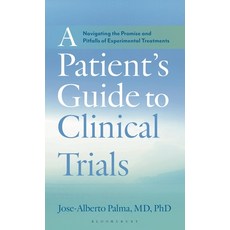 (英文圖書)A Patient's Guide to Clinical Trials: Navigating the Promise and Pitfalls of Exp... 精裝版, Bloomsbury Academic, English