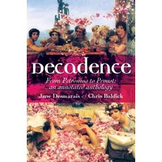 Decadence: An Annotated Anthology Paperback, Manchester University Press, English, 9780719075513