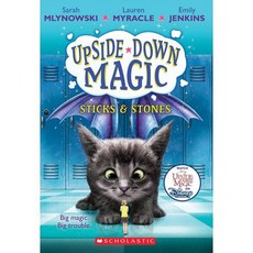 Sticks & Stones (Upside-Down Magic #2): Volume 2, Scholastic Inc.
