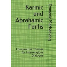 (英文圖書)Karmic and Abrahamic Faiths: Comparative Themes for Interreligious Dialogue 平裝版, Independently Published, 英文