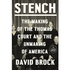(영문도서) Stench: The Making of the Thomas Court and the Unmaking of America Paperback, Random House Large Print Pu..., English, 9798217014385