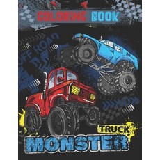 Monster Truck Coloring Book: BIG Monster Truck Coloring Book For Boys And Girls Over 100 Pages (Bon... Paperback, Independently Published