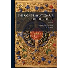 (英文圖書)The Condemnation Of Pope Honorius 平裝版, Hutson Street Press, 英文