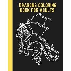 Dragons Coloring Book For Adults: 40 Fantasy Coloring Pages. Paperback, Independently Published, English, 9798588698924