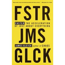 (영문도서) Faster: The Acceleration of Just about Everything Paperback, Vintage, English, 9780679775485