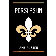 Persuasion Paperback, Independently Published, English, 9798700229760