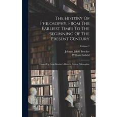 (영문도서) The History Of Philosophy From The Earliest Times To The Beginning Of The Present Century: D... Hardcover, Legare Street Press, English, 9781016429467