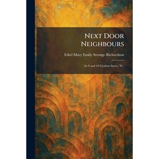 (영문도서)Next Door Neighbours: (At 9 and 10 Grafton Street W.) Paperback, Tradd Street Press, English, 9781025870854
