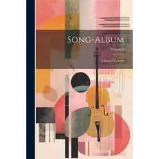 (영문도서) Song-Album; Volume 2 Paperback, Legare Street Press, English, 9781021690555