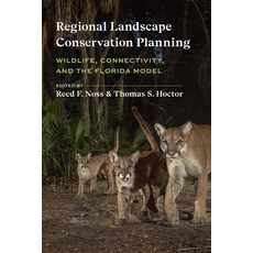 (영문도서)Regional Landscape Conservation Planning: Wildlife Connectivity and the Florid... Hardcover, University of Florida Press, English, 9781683406549