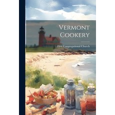 (영문도서) Vermont Cookery Paperback, Legare Street Press, English, 9781022662483
