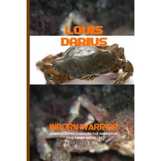 (영문도서) Inborn Warrior: Andrew Joppa Changed the Narrative (The Crabs Novella) Paperback, Independently Published, English, 9798862717617