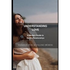 (영문도서)Understanding Love Paperback, Independently Published, English, 9798245359793 Independently Published, English, 9798245359793