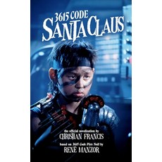 (영문도서)3615 Code Santa Claus: The Official Novelisation Paperback, Echo on Publications, English, 9781918363333