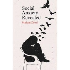 (영문도서) Social Anxiety Revealed Paperback, Miriam Drori, English, 9798224344352