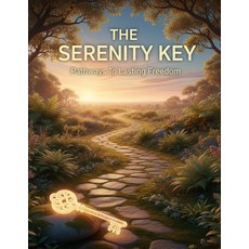 (英文圖書)The Serenity Key: Pathways To Lasting Freedom 平裝版, Independently Published, 英文