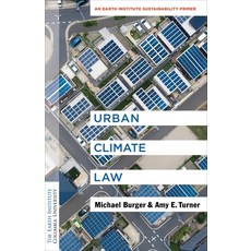 (영문도서) Urban Climate Law: An Earth Institute Sustainability Primer Paperback, Columbia University Press, English, 9780231201353