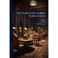 (英文圖書)The Furniture of Our Forefathers 平裝版, Hutson Street Press, 英文