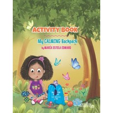 Activity Book: My Calming Backpack Paperback, Snow Fountain Press