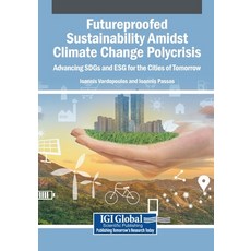(英文圖書)Futureproofed Sustainability Amidst Climate Change Polycrisis: Advancing SDGs an... 平裝版, Igi Global Scientific Publi..., 英文