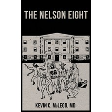 (영문도서) The Nelson Eight Hardcover, WestBow Press, English, 9781664272996