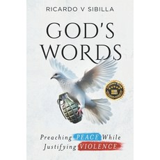 (영문도서)God's Words: Preaching Peace While Justifying Violence Paperback