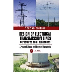 (영문도서)Design of Electrical Transmission Lines Structures and Foundations Hardcover, CRC Press, English, 9781032881874 CRC Press, English, 9781032881874