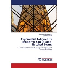 (英文圖書)Exponential Fatigue Life Model for Single-Edge-Notched Beams 平裝版, LAP Lambert Academic Publis..., 英文