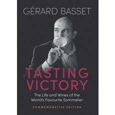 (영문도서)Tasting Victory (Commemorative Edition): The Life and Wines of the World's Favou... Hardcover, Academie Du Vin Library Ltd, English, 9781917084772
