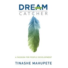 (영문도서) Dream Catcher: A Passion for People Development Hardcover, Emerald Publishing Ltd (Iap), English, 9781641136914