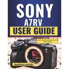 (英文圖書)Sony A7RV User Guide: Quick help with settings fixes and better photos. 平裝版, Independently Published, 英文