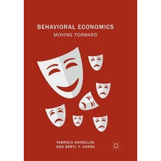 (영문도서) Behavioral Economics: Moving Forward Paperback, Palgrave MacMillan, English, 9783030091705
