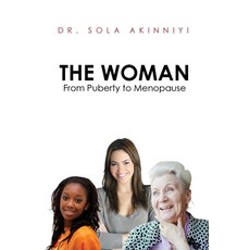The Woman: From Puberty to Menopause Paperback, Dorrance Publishing Co.